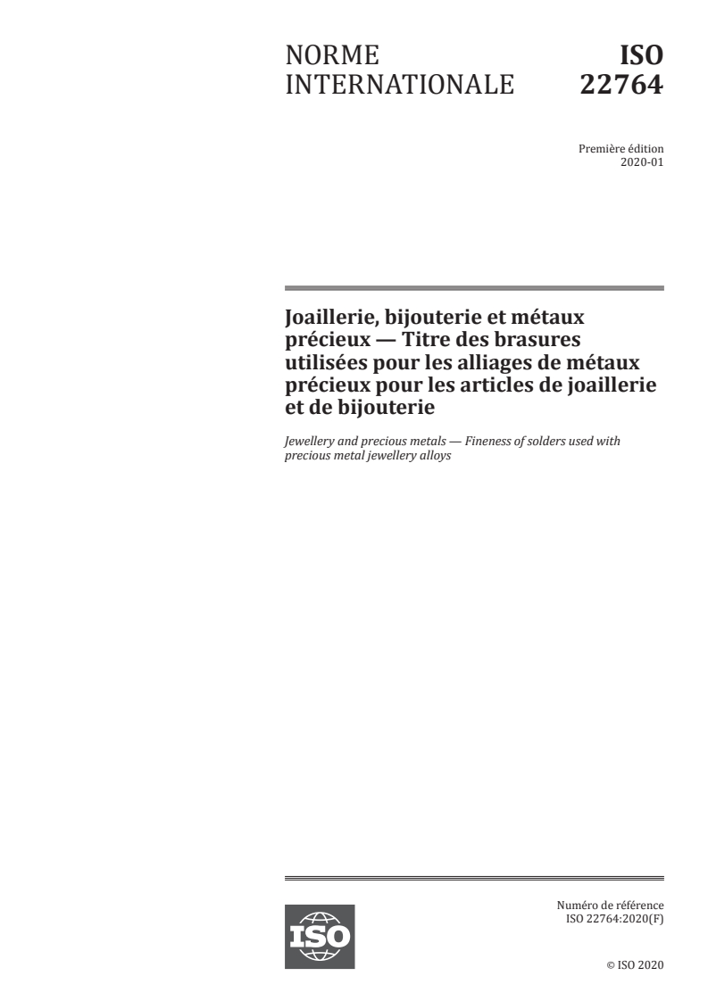 ISO 22764:2020 - Joaillerie, bijouterie et métaux précieux — Titre des brasures utilisées pour les alliages de métaux précieux pour les articles de joaillerie et de bijouterie
Released:3/11/2020