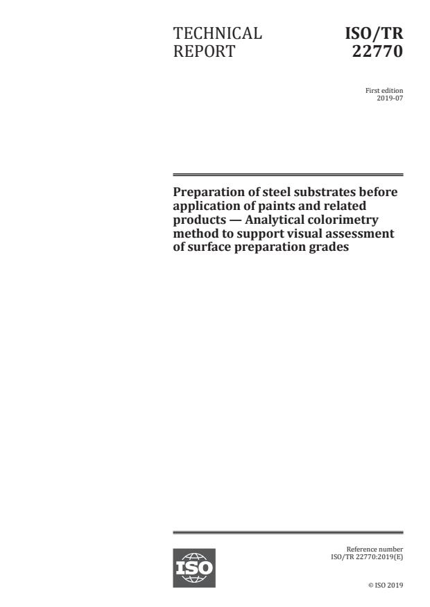 ISO/TR 22770:2019 - Preparation of steel substrates before application of paints and related products -- Analytical colorimetry method to support visual assessment of surface preparation grades