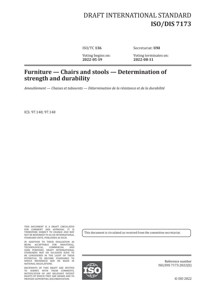 ISO/FDIS 7173 - Furniture — Chairs and stools — Determination of strength and durability
Released:3/26/2022