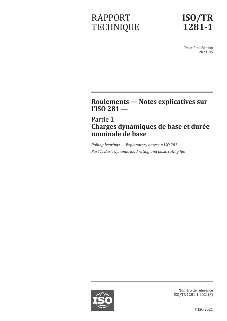 ISO/TR 1281-1:2021 - Roulements — Notes explicatives sur l'ISO 281 — Partie 1: Charges dynamiques de base et durée nominale de base
Released:6/25/2021