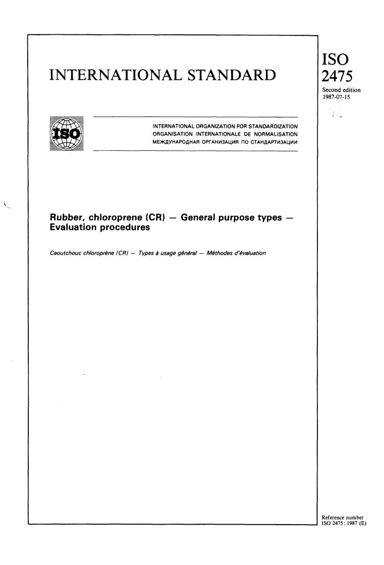 ISO 2475:1987 - Rubber, chloroprene (CR) — General purpose types — Evaluation procedures
Released:7/16/1987