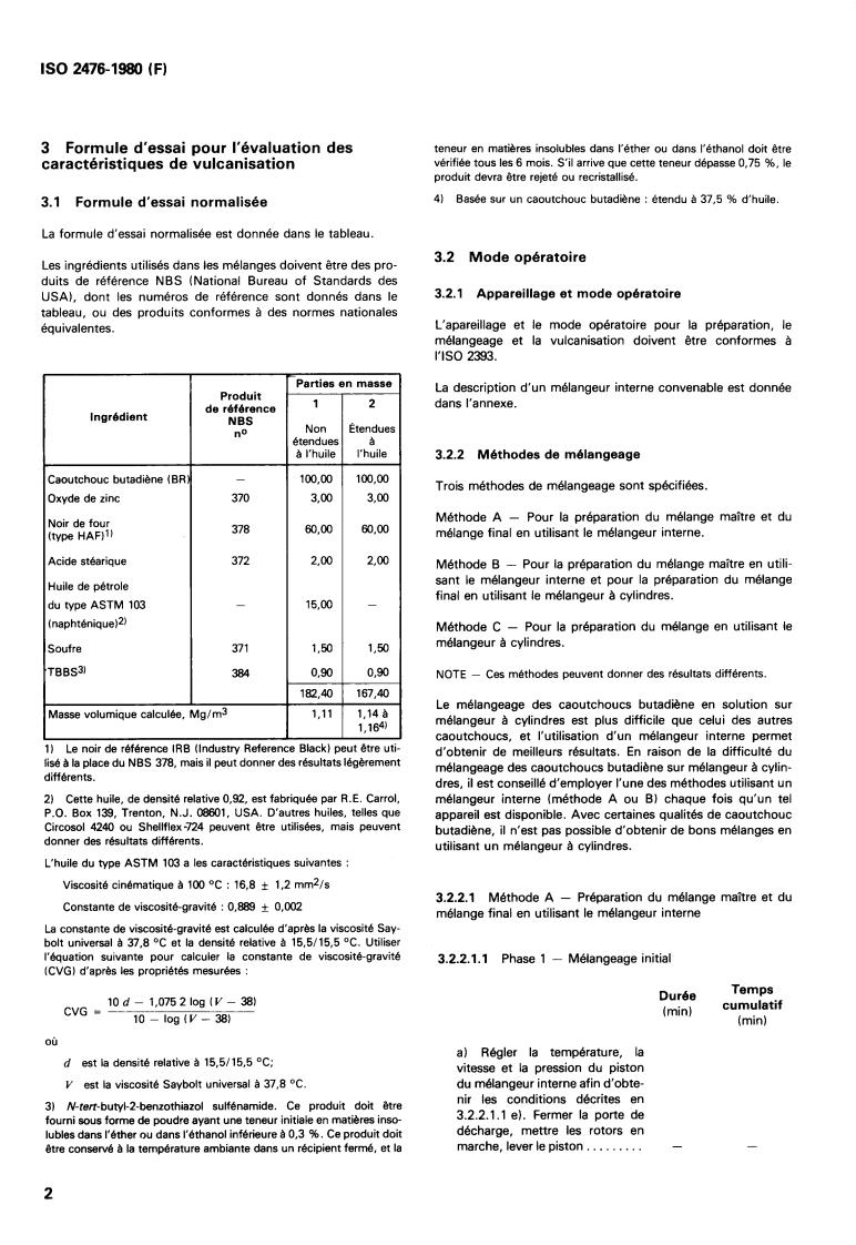 ISO 2476:1980 ISO 2476:1980 - Rubber, butadiene (BR) — Solution- polymerized types — Test recipe and evaluation of vulcanization characteristics
Released:10/1/1980 - Page 4 preview