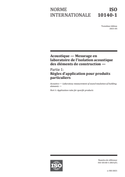 ISO 10140-1:2021 - Acoustique — Mesurage en laboratoire de l'isolation acoustique des éléments de construction — Partie 1: Règles d'application pour produits particuliers
Released:5/6/2021 - Page 1 preview