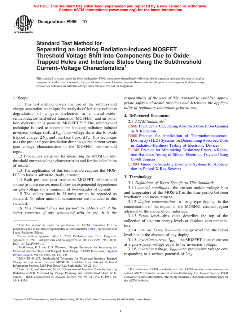 ASTM F996-10 - Standard Test Method for Separating an Ionizing Radiation-Induced MOSFET Threshold Voltage Shift Into Components Due to Oxide Trapped Holes and Interface States Using the Subthreshold Current-Voltage Characteristics