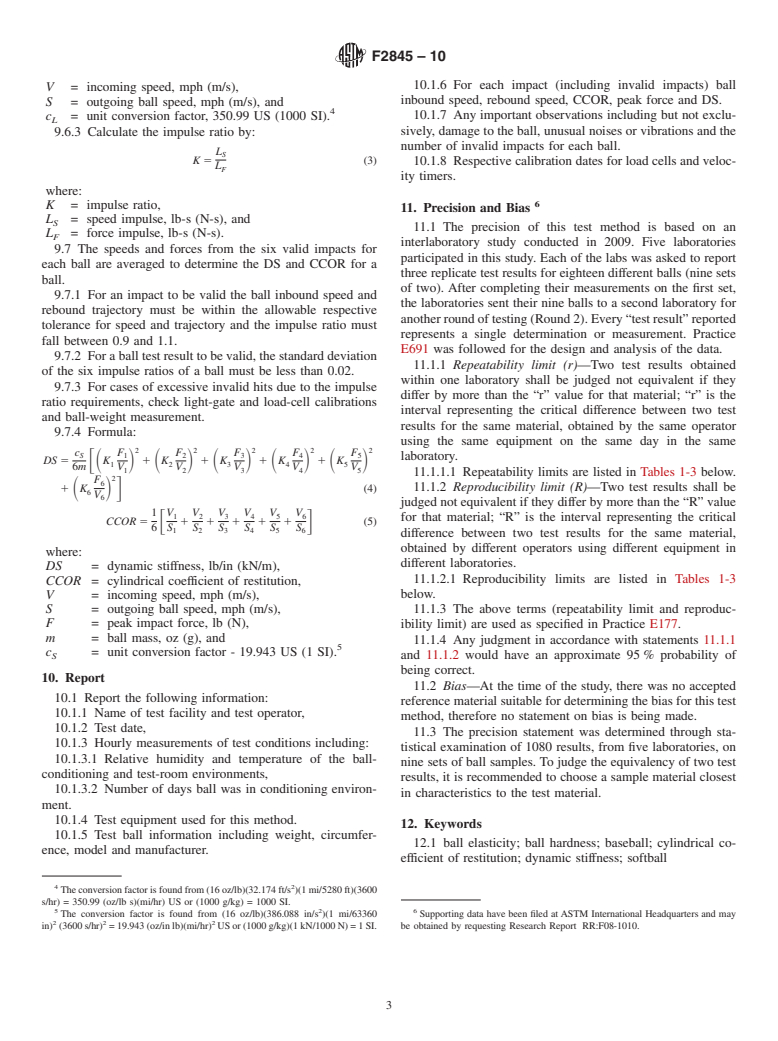 ASTM F2845-10 - Standard Test Method for Measuring the Dynamic Stiffness (DS) and Cylindrical Coefficient of Restitution (CCOR) of Baseballs and Softballs