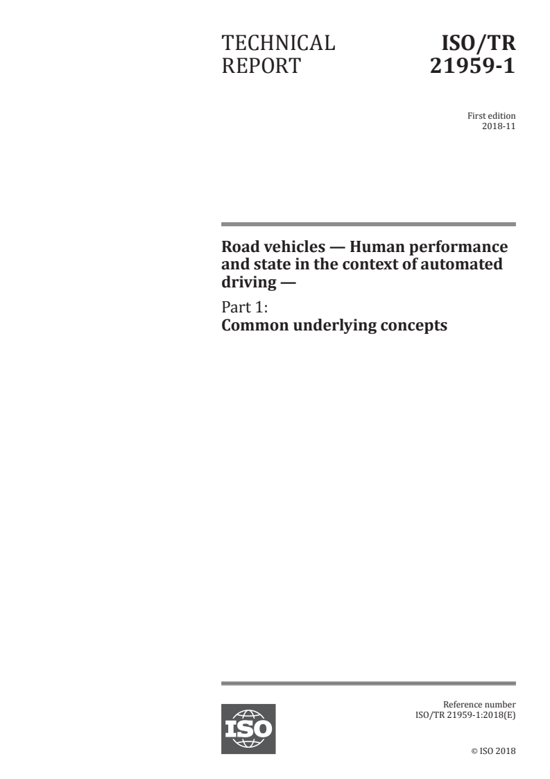 ISO/TR 21959-1:2018 - Road vehicles — Human performance and state in the context of automated driving — Part 1: Common underlying concepts
Released:11/29/2018