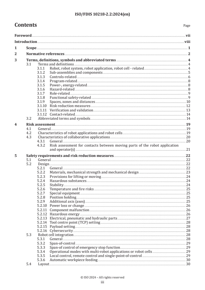 ISO/FDIS 10218-2.2 - Robotics — Safety requirements — Part 2: Industrial robot applications and robot cells
Released:7. 10. 2024