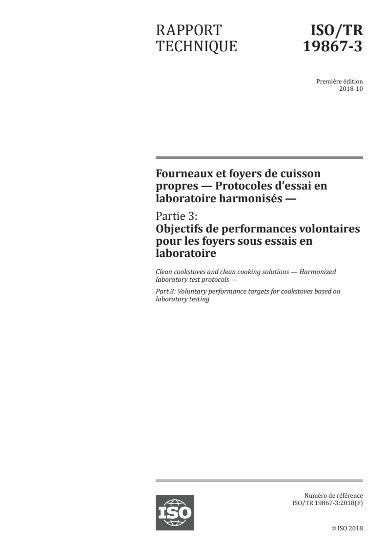 ISO/TR 19867-3:2018 - Fourneaux et foyers de cuisson propres — Protocoles d’essai en laboratoire harmonisés — Partie 3: Objectifs de performances volontaires pour les foyers sous essais en laboratoire
Released:7/17/2020