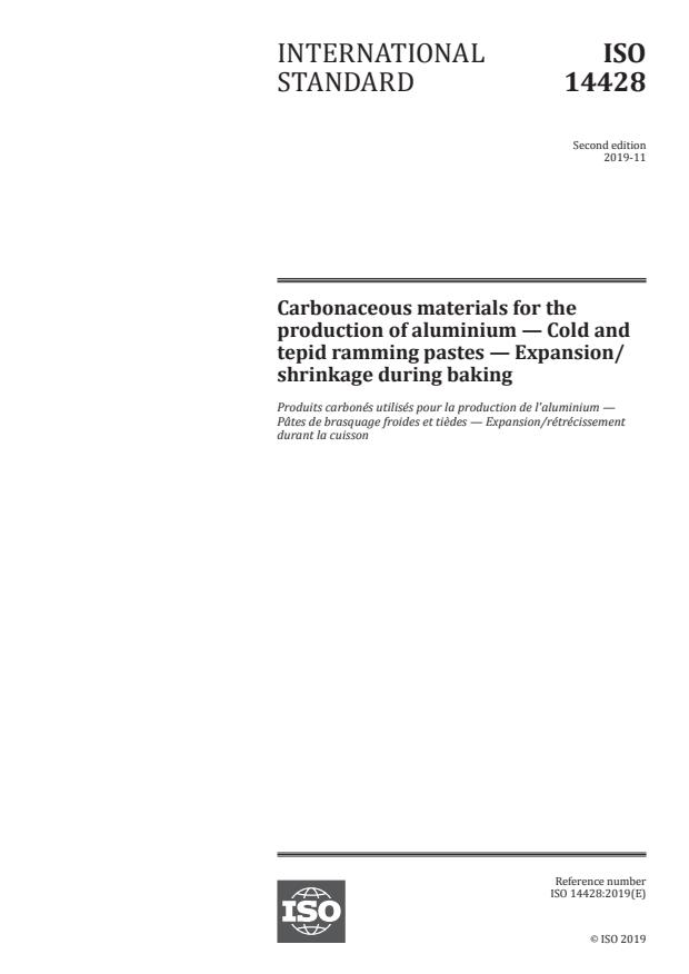 ISO 14428:2019 - Carbonaceous materials for the production of aluminium -- Cold and tepid ramming pastes -- Expansion/shrinkage during baking