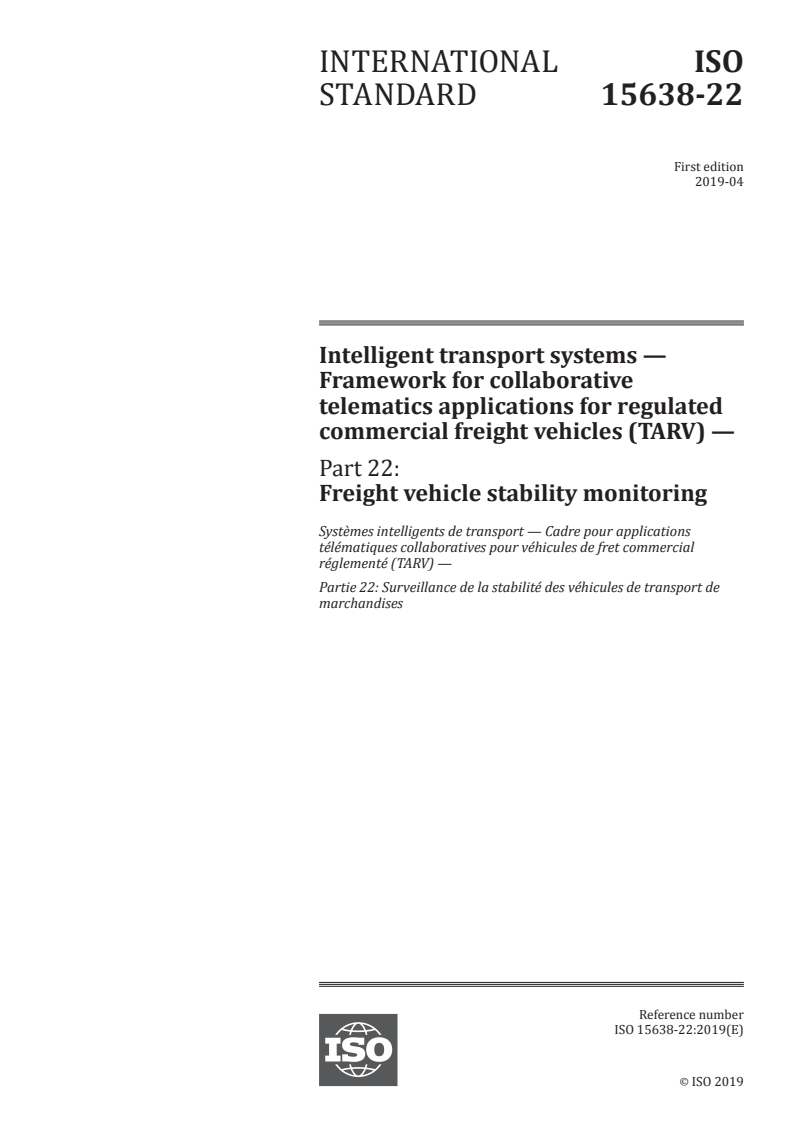 ISO 15638-22:2019 - Intelligent transport systems — Framework for collaborative telematics applications for regulated commercial freight vehicles (TARV) — Part 22: Freight vehicle stability monitoring
Released:4/17/2019