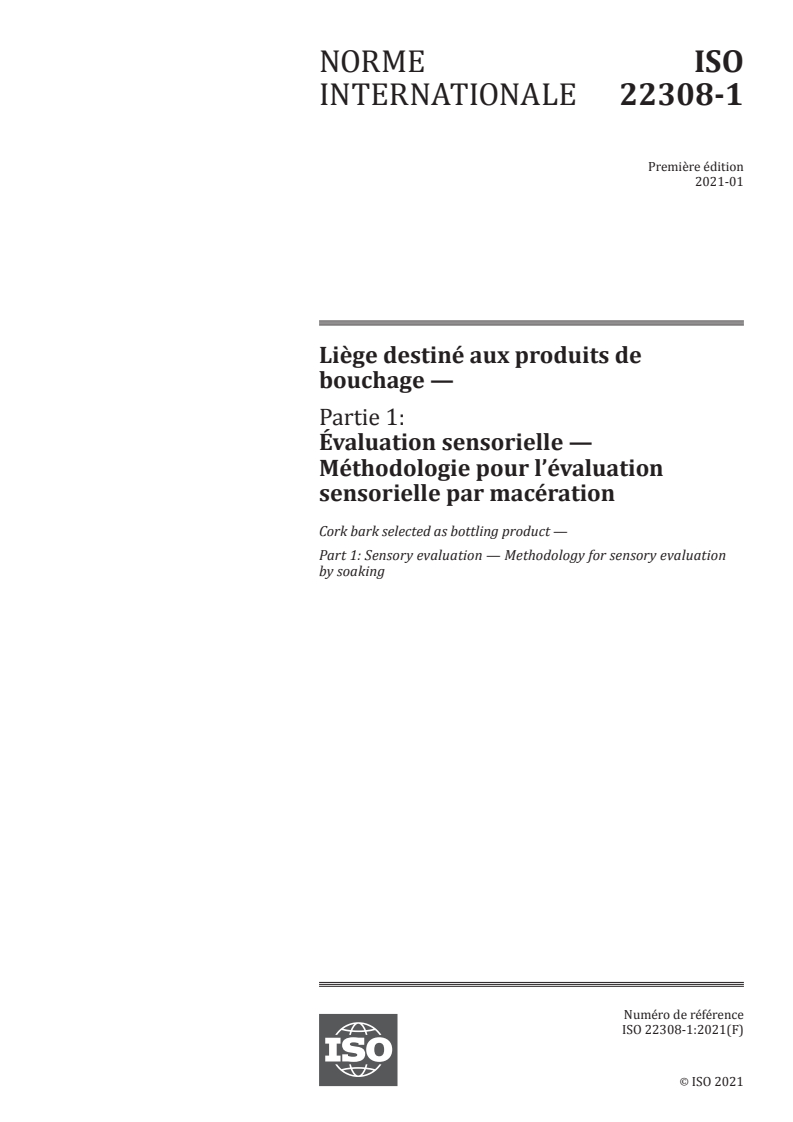 ISO 22308-1:2021 ISO 22308-1:2021 - Liège destiné aux produits de bouchage — Partie 1: Évaluation sensorielle — Méthodologie pour l’évaluation sensorielle par macération
Released:1/7/2021