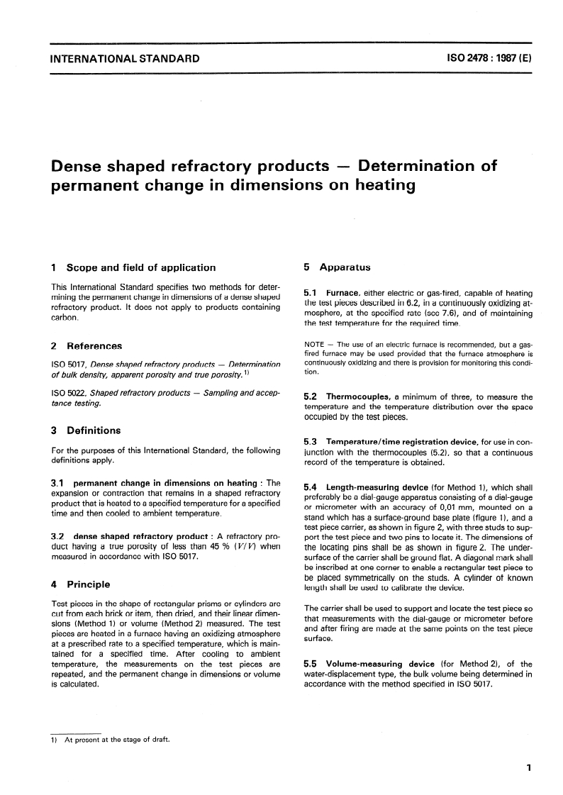 ISO 2478:1987 - Dense shaped refractory products — Determination of permanent change in dimensions on heating
Released:10/22/1987