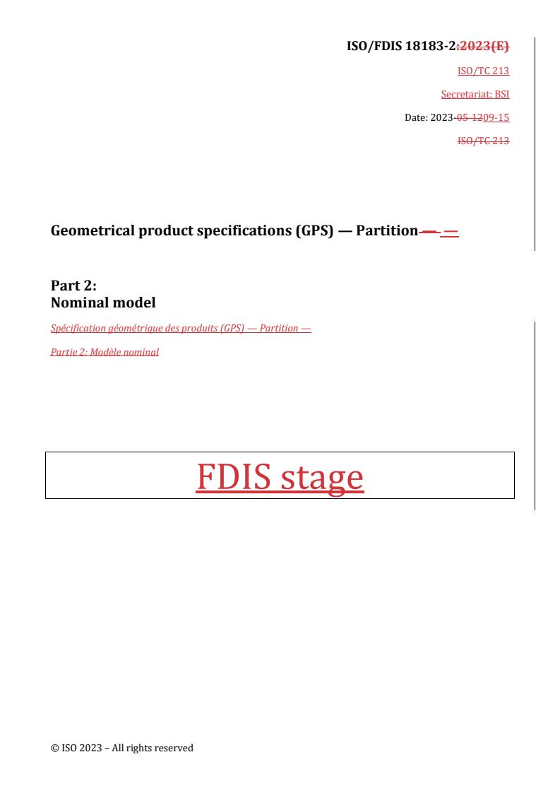 REDLINE ISO/FDIS 18183-2 - Geometrical product specifications (GPS) — Partition — Part 2: Nominal model
Released:15. 09. 2023
