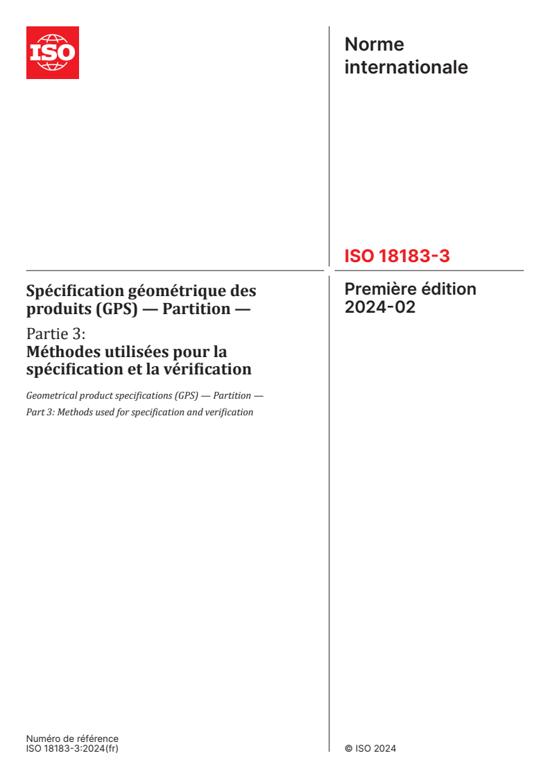 ISO 18183-3:2024 ISO 18183-3:2024 - Spécification géométrique des produits (GPS) — Partition — Partie 3: Méthodes utilisées pour la spécification et la vérification
Released:5. 02. 2024