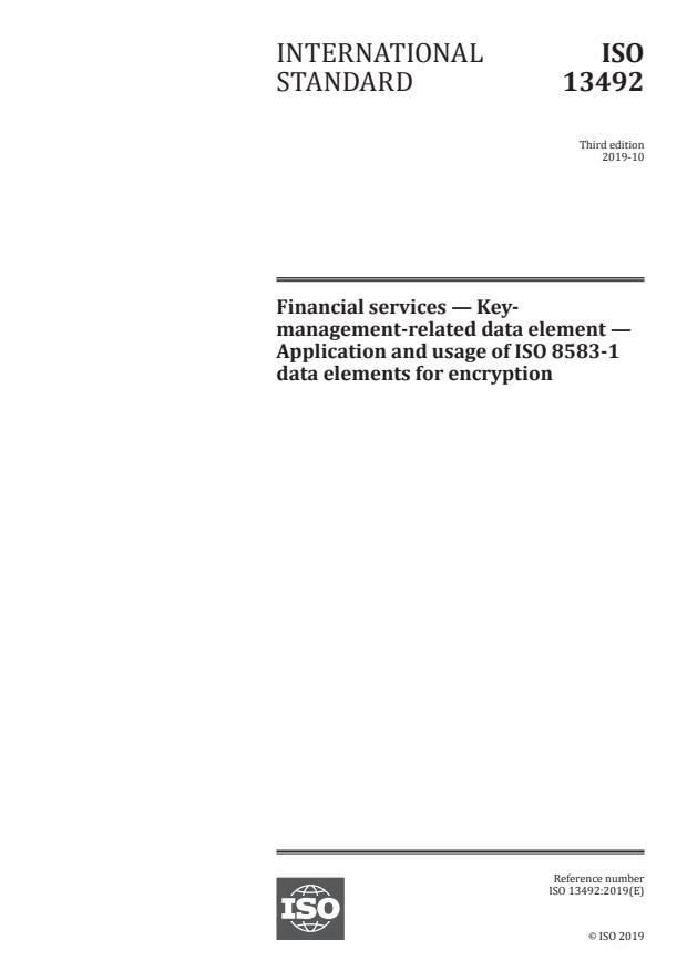 ISO 13492:2019 - Financial services -- Key-management-related data element -- Application and usage of ISO 8583-1 data elements for encryption