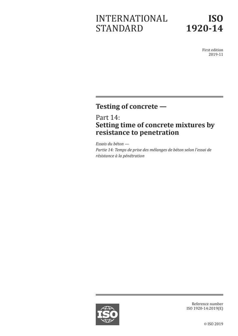 ISO 1920-14:2019 - Testing of concrete — Part 14: Setting time of concrete mixtures by resistance to penetration
Released:11/13/2019