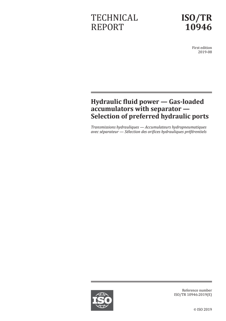 ISO/TR 10946:2019 - Hydraulic fluid power — Gas-loaded accumulators with separator — Selection of preferred hydraulic ports
Released:8/7/2019