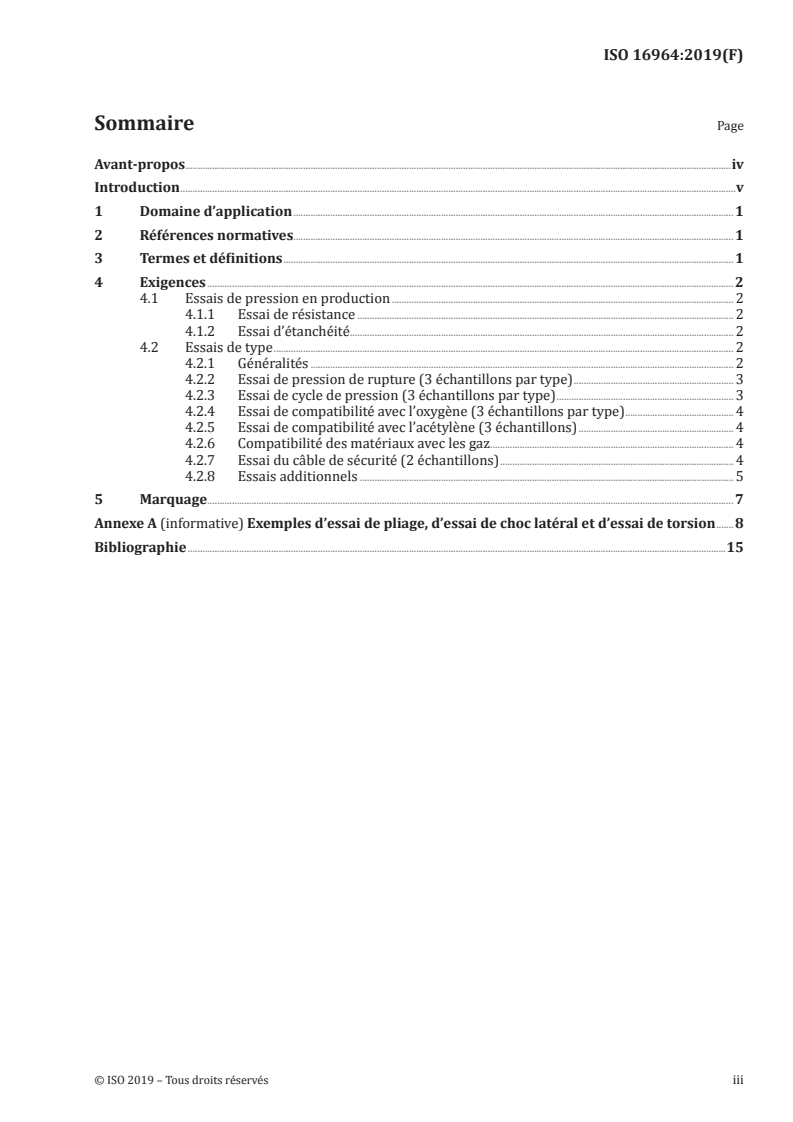 ISO 16964:2019 ISO 16964:2019 - Bouteilles à gaz — Flexibles — Spécifications et essais
Released:5/25/2020
