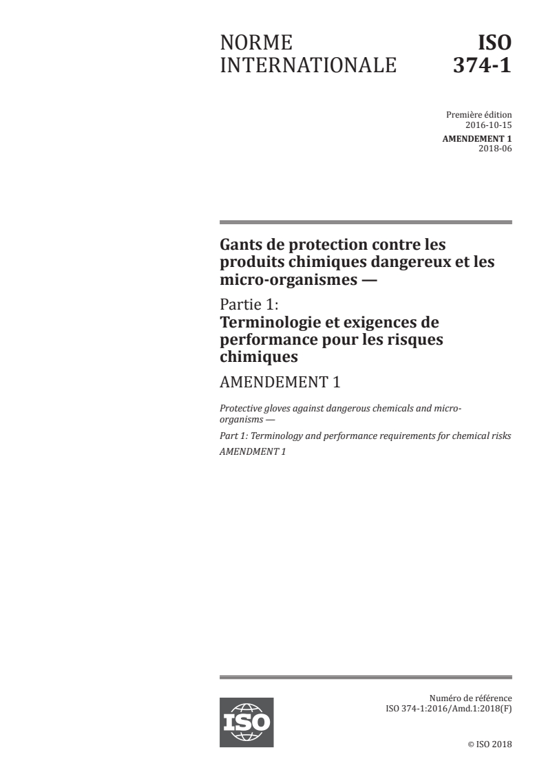 ISO 374-1:2016/Amd 1:2018 - Gants de protection contre les produits chimiques dangereux et les micro-organismes — Partie 1: Terminologie et exigences de performance pour les risques chimiques — Amendement 1
Released:5. 07. 2018