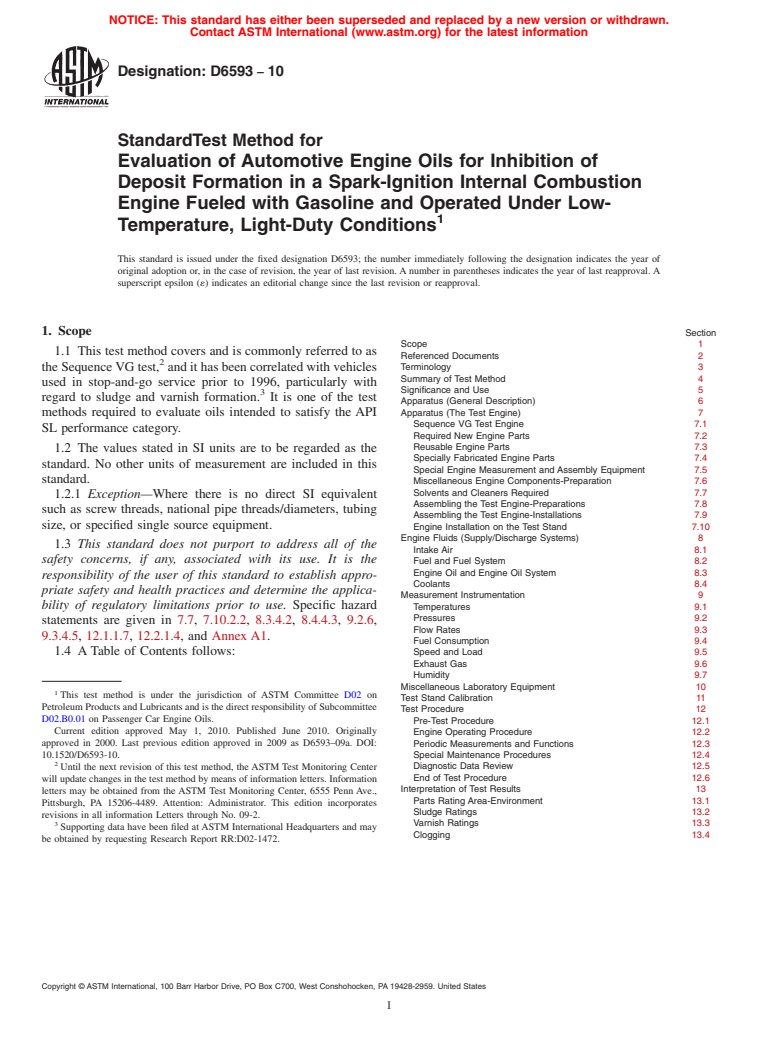 ASTM D6593-10 - Standard Test Method for Evaluation of Automotive Engine Oils for Inhibition of Deposit Formation in a Spark-Ignition Internal Combustion Engine Fueled with Gasoline and Operated Under Low-Temperature, Light-Duty Conditions