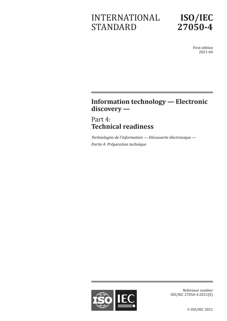 ISO/IEC 27050-4:2021 - Information technology — Electronic discovery — Part 4: Technical readiness
Released:4/12/2021