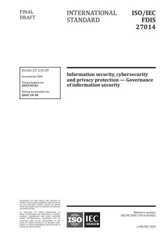ISO/IEC FDIS 27014:Version 13-okt-2020 - Information security, cybersecurity and privacy protection -- Governance of information security