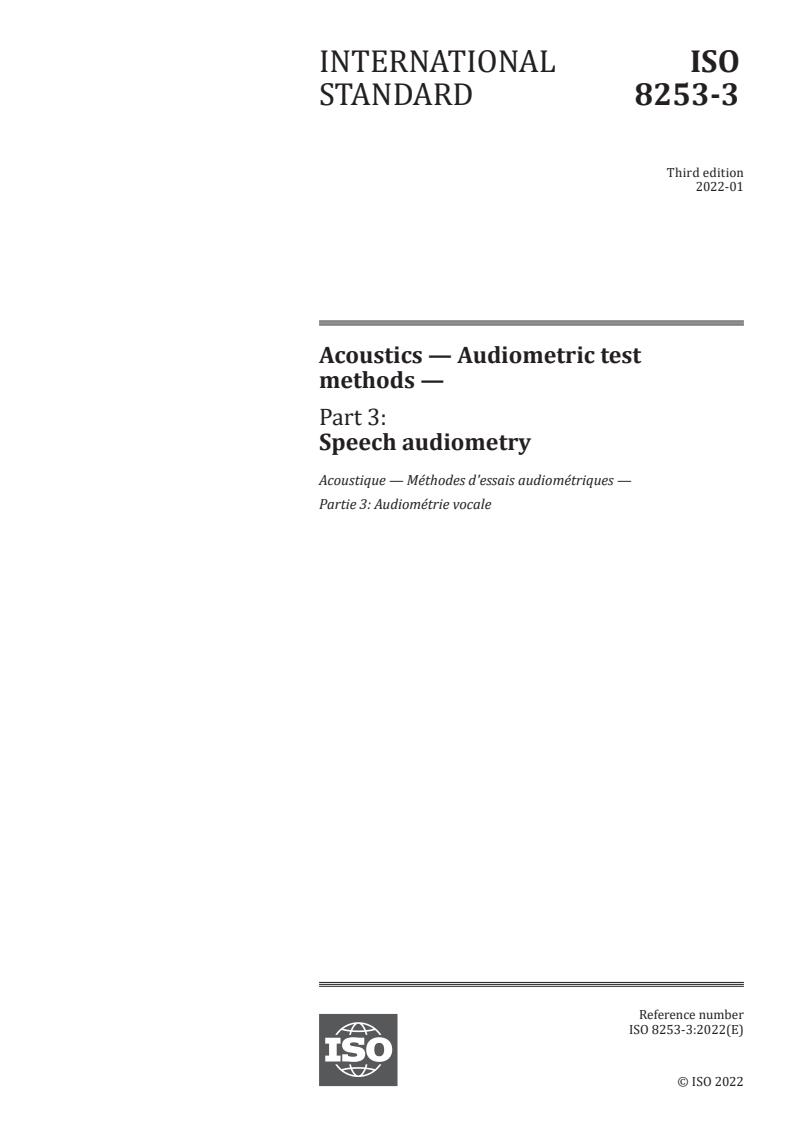 ISO 8253-3:2022 - Acoustics — Audiometric test methods — Part 3: Speech audiometry
Released:1/18/2022