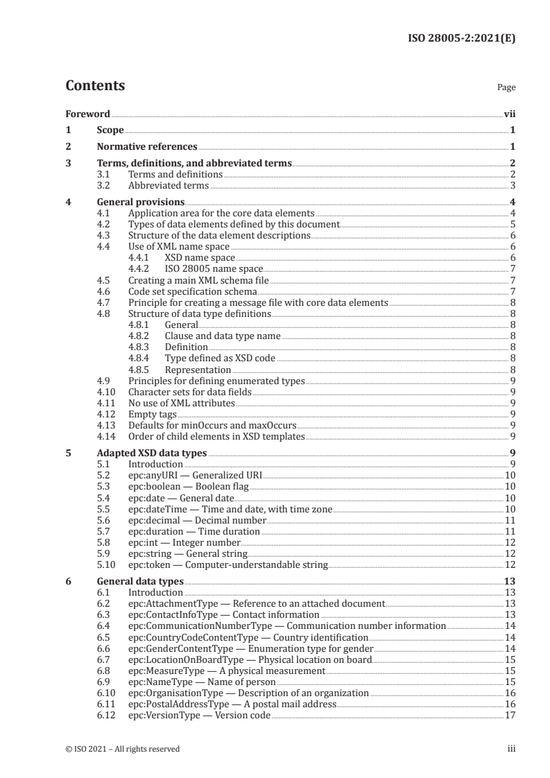 ISO 28005-2:2021 - Ships and marine technology — Electronic port clearance (EPC) — Part 2: Core data elements
Released:5/31/2021