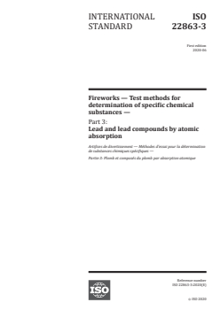 ISO 22863-3:2020 ISO 22863-3:2020 - Fireworks — Test methods for determination of specific chemical substances — Part 3: Lead and lead compounds by atomic absorption
Released:6/30/2020 - Page 1 preview