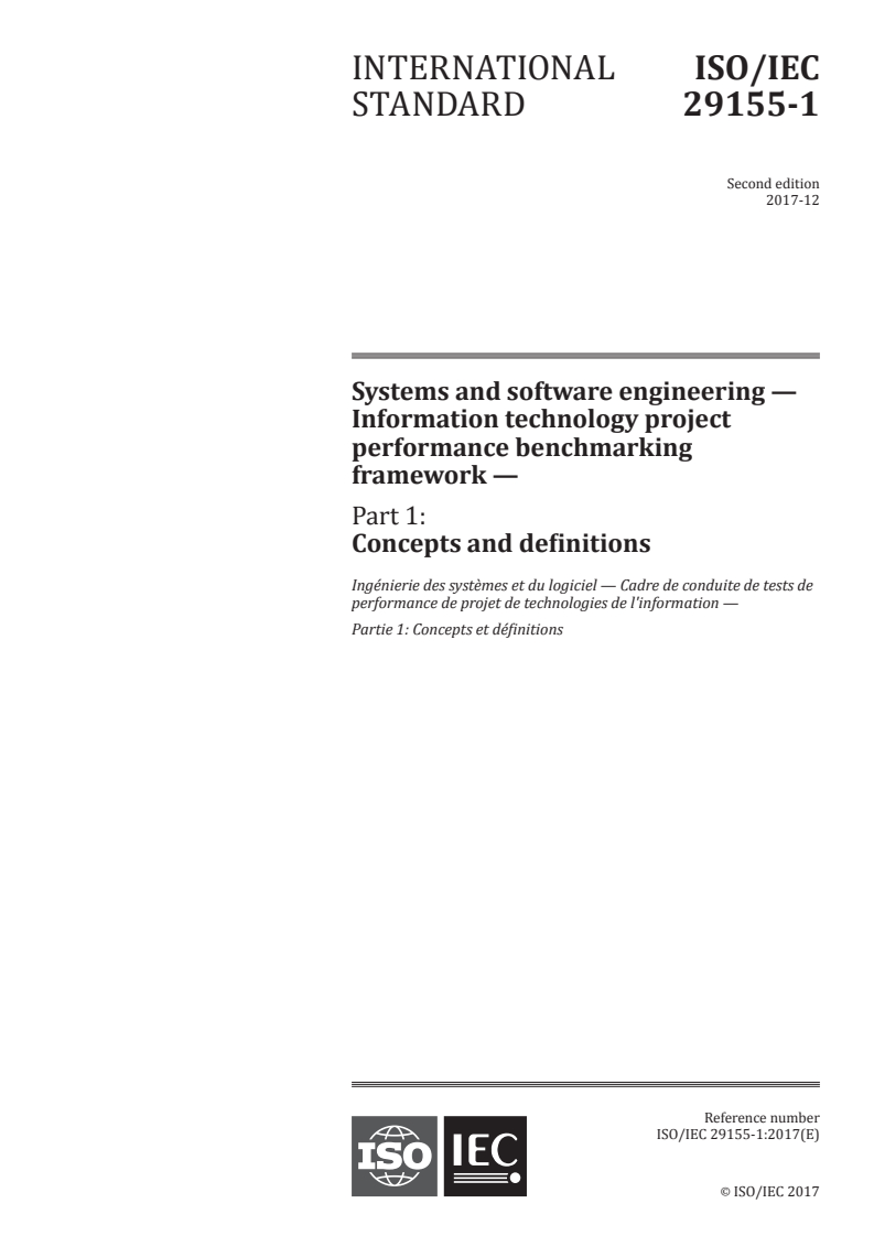 ISO/IEC 29155-1:2017 - Systems and software engineering — Information technology project performance benchmarking framework — Part 1: Concepts and definitions
Released:12/6/2017