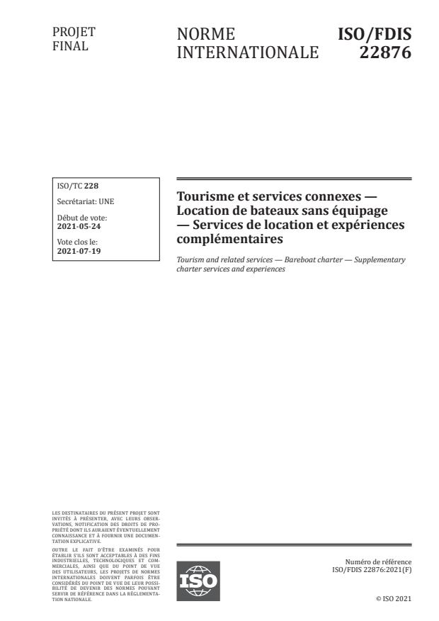 ISO/FDIS 22876:Version 03-jul-2021 - Tourisme et services connexes -- Location de bateaux sans équipage -- Services de location et expériences complémentaires