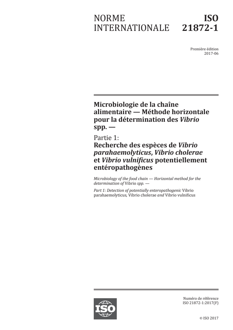ISO 21872-1:2017 ISO 21872-1:2017 - Microbiologie de la chaîne alimentaire — Méthode horizontale pour la détermination des Vibrio spp. — Partie 1: Recherche des espèces de Vibrio parahaemolyticus, Vibrio cholerae et Vibrio vulnificus potentiellement entéropathogènes
Released:7/10/2017 - Page 1 preview