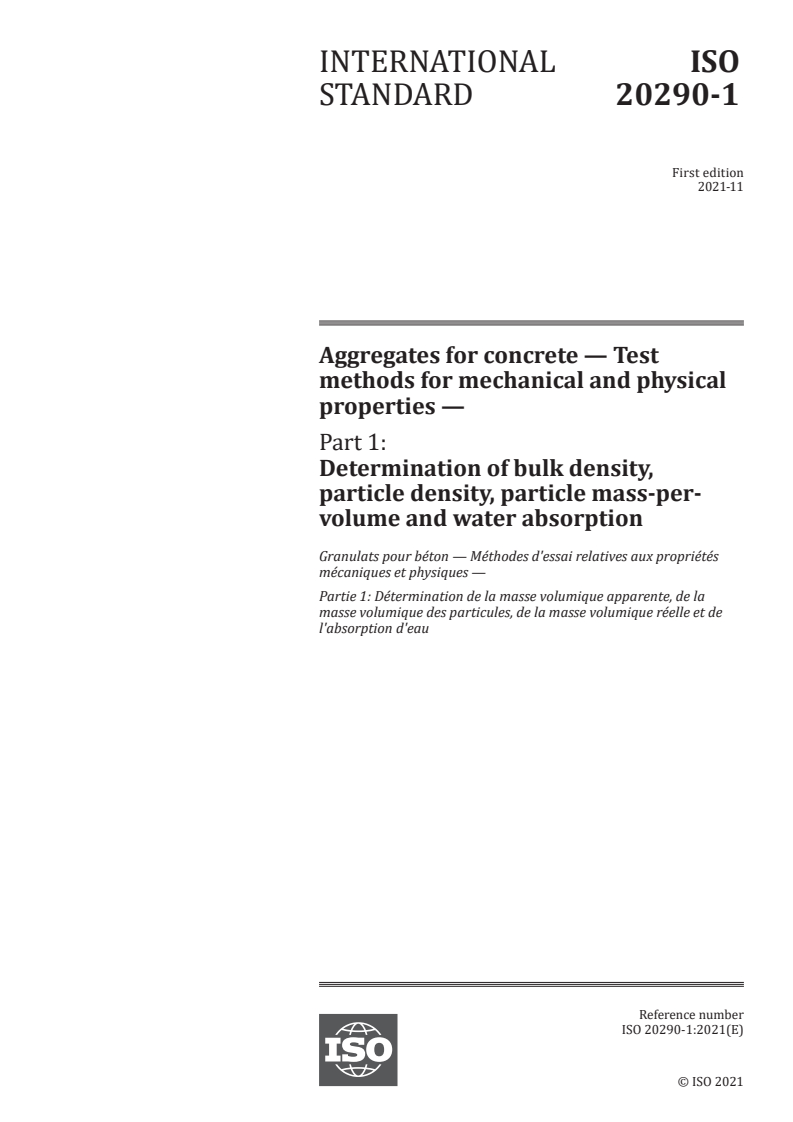 ISO 20290-1:2021 - Aggregates for concrete — Test methods for mechanical and physical properties — Part 1: Determination of bulk density, particle density, particle mass-per-volume and water absorption
Released:11/2/2021