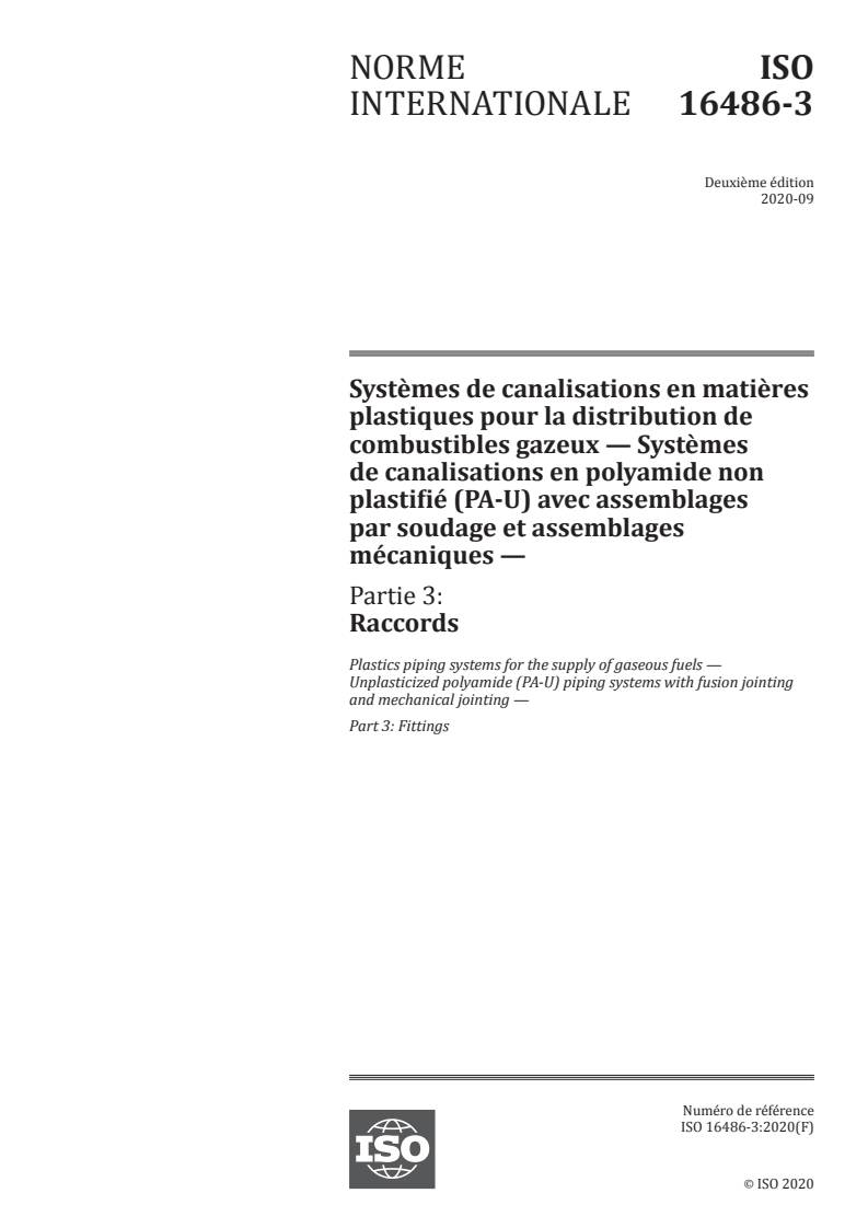 ISO 16486-3:2020 - Systèmes de canalisations en matières plastiques pour la distribution de combustibles gazeux — Systèmes de canalisations en polyamide non plastifié (PA-U) avec assemblages par soudage et assemblages mécaniques — Partie 3: Raccords
Released:9/17/2020