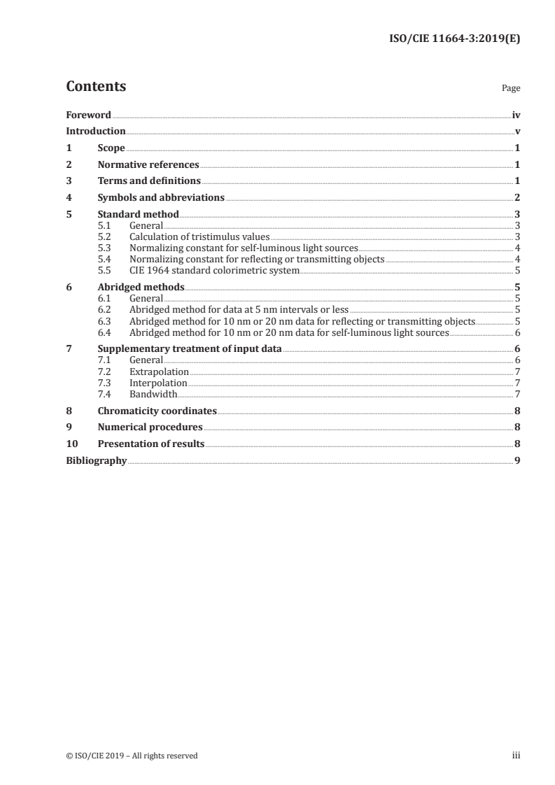 ISO/CIE 11664-3:2019 - Colorimetry — Part 3: CIE tristimulus values
Released:6/12/2019