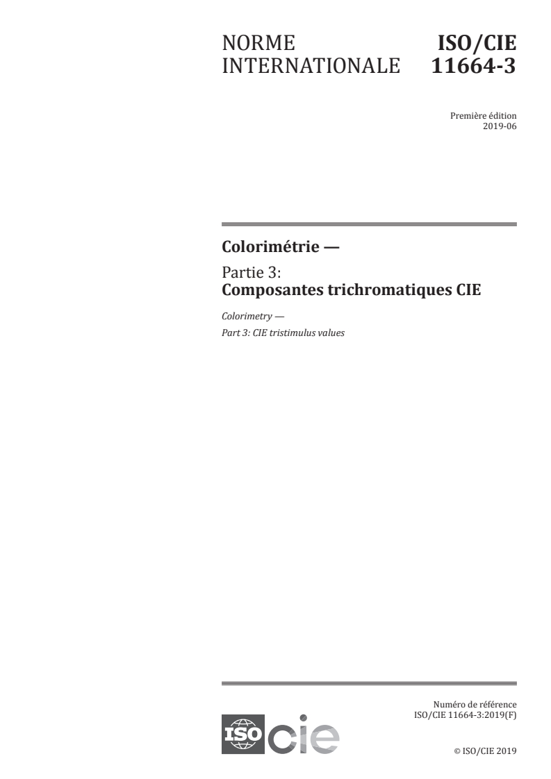 ISO/CIE 11664-3:2019 - Colorimétrie — Partie 3: Composantes trichromatiques CIE
Released:6/12/2019