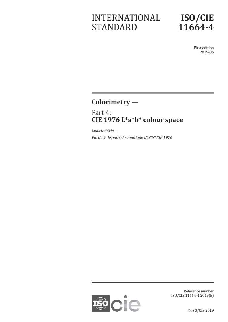 ISO/CIE 11664-4:2019 - Colorimetry — Part 4: CIE 1976 L*a*b* colour space
Released:6/19/2019