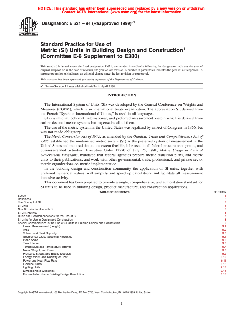 ASTM E621-94(1999)e1 - Standard Practice for the Use of Metric (SI) Units in Building Design and Construction (Committee E-6 Supplement to E380) (Withdrawn 2008)