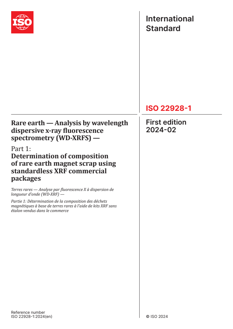 ISO 22928-1:2024 - Rare earth — Analysis by wavelength dispersive x-ray fluorescence spectrometry (WD-XRFS) — Part 1: Determination of composition of rare earth magnet scrap using standardless XRF commercial packages
Released:29. 02. 2024