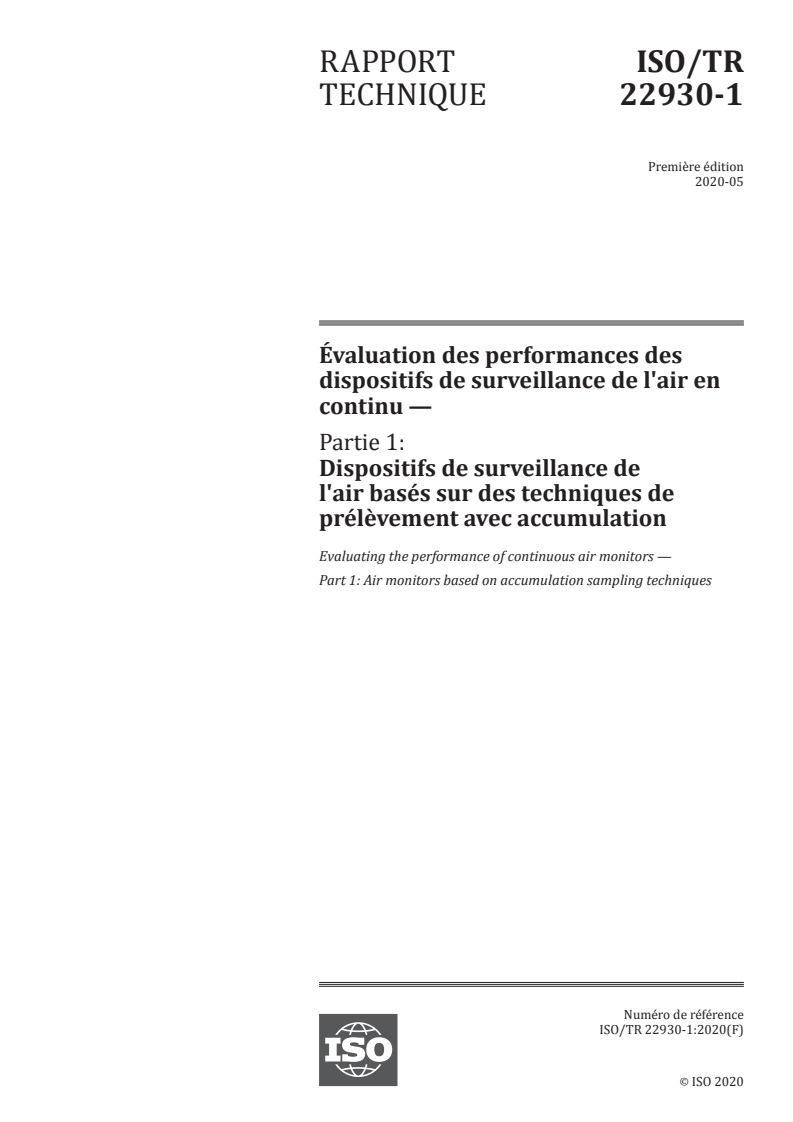 ISO/TR 22930-1:2020 - Évaluation des performances des dispositifs de surveillance de l'air en continu — Partie 1: Dispositifs de surveillance de l'air basés sur des techniques de prélèvement avec accumulation
Released:9/16/2020