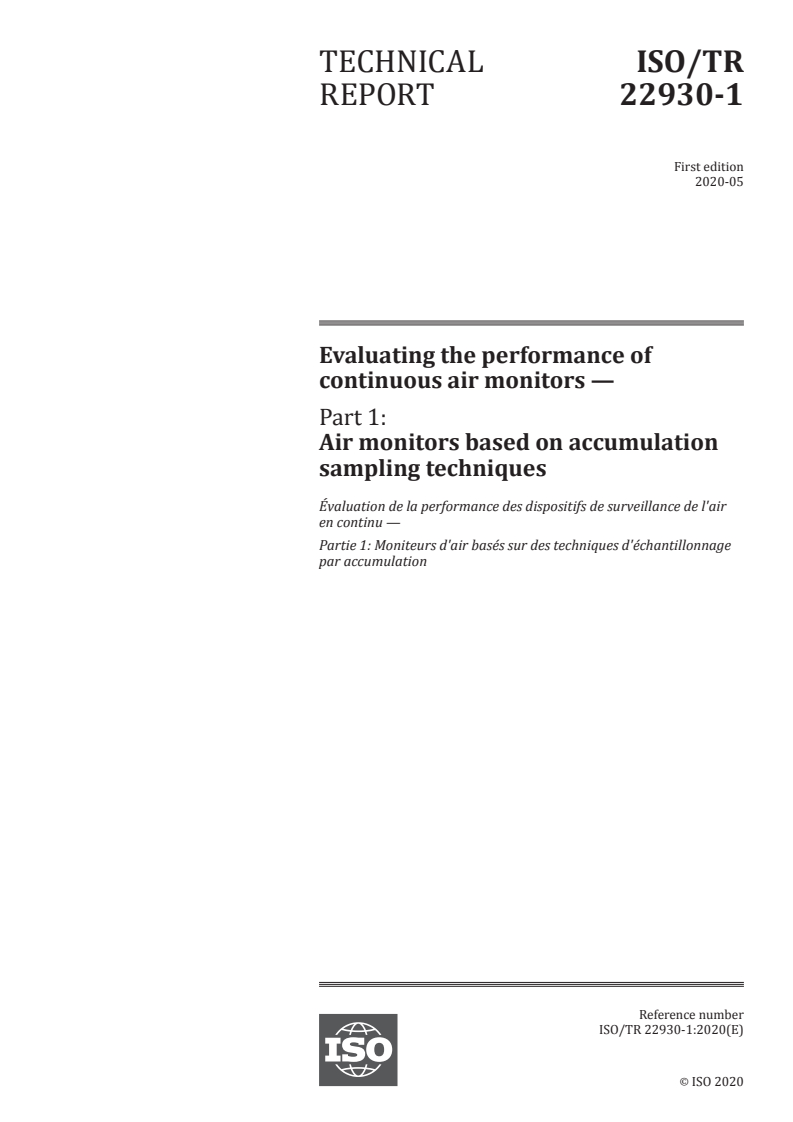 ISO/TR 22930-1:2020 - Evaluating the performance of continuous air monitors — Part 1: Air monitors based on accumulation sampling techniques
Released:5/6/2020
