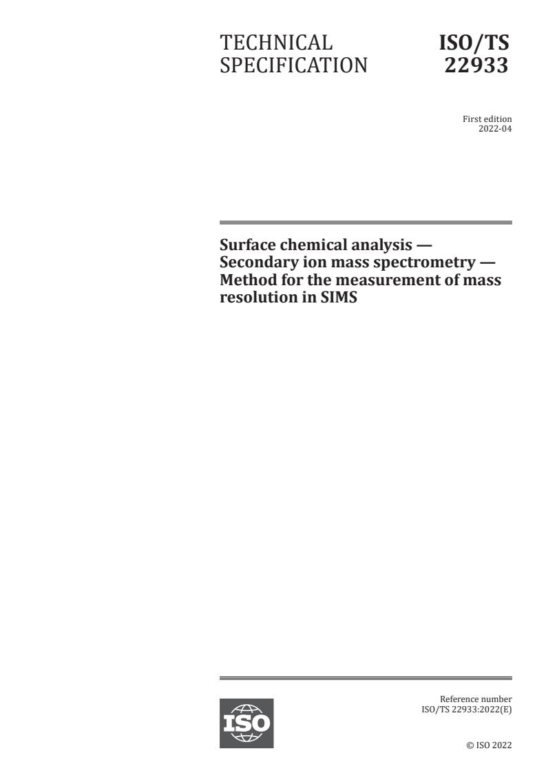 ISO/TS 22933:2022 - Surface chemical analysis — Secondary ion mass spectrometry — Method for the measurement of mass resolution in SIMS
Released:4/1/2022