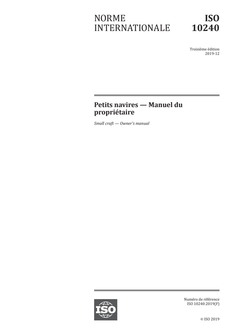 ISO 10240:2019 ISO 10240:2019 - Petits navires — Manuel du propriétaire
Released:12/20/2019