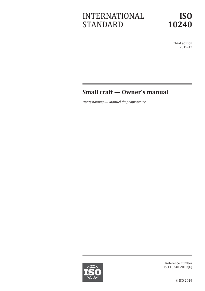 ISO 10240:2019 ISO 10240:2019 - Small craft — Owner's manual
Released:12/20/2019