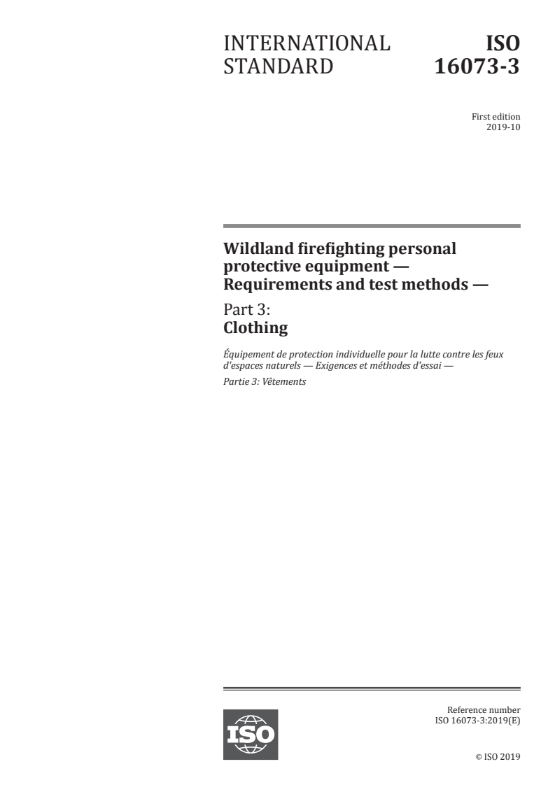 ISO 16073-3:2019 - Wildland firefighting personal protective equipment — Requirements and test methods — Part 3: Clothing
Released:10/29/2019