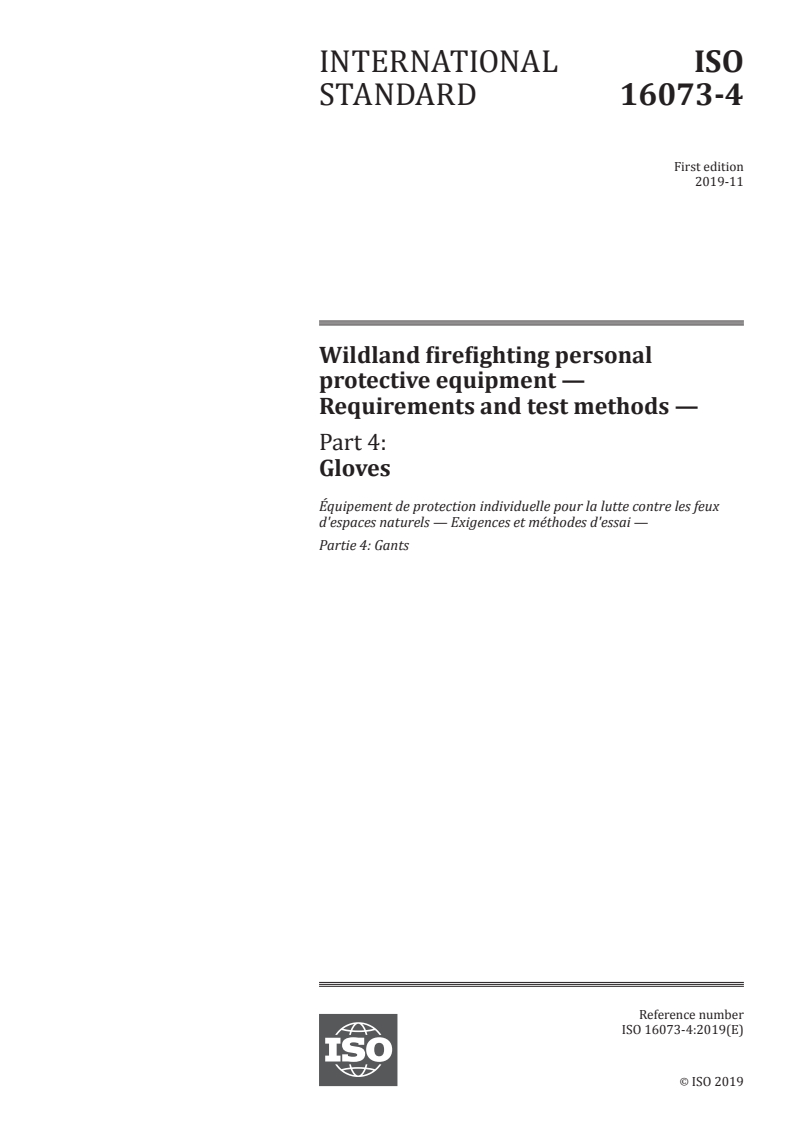 ISO 16073-4:2019 - Wildland firefighting personal protective equipment — Requirements and test methods — Part 4: Gloves
Released:12/2/2019