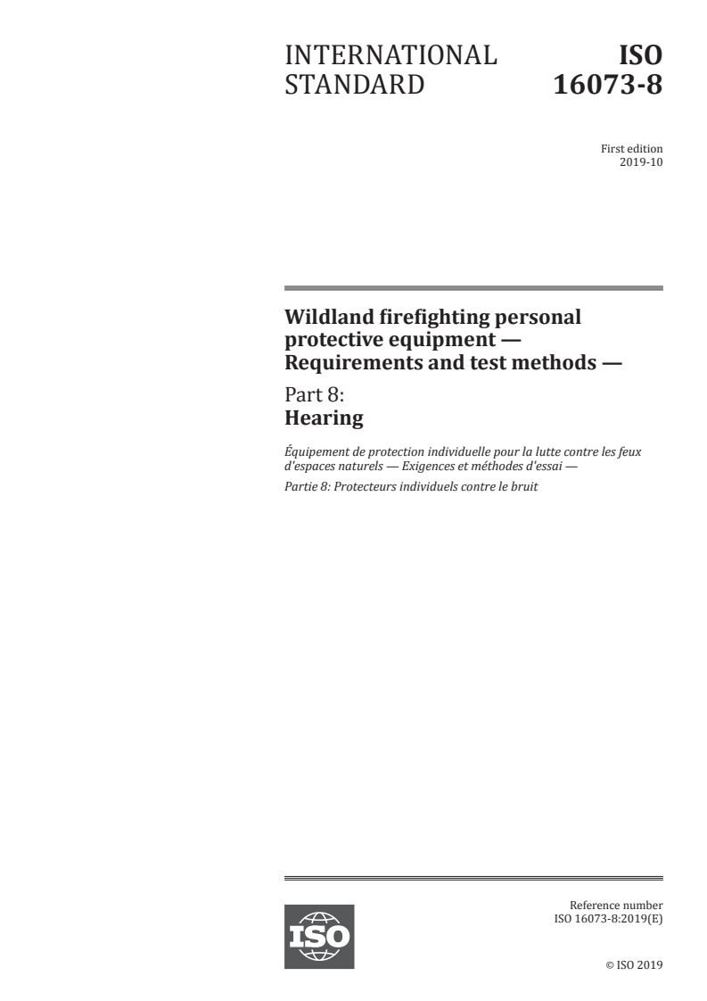 ISO 16073-8:2019 - Wildland firefighting personal protective equipment — Requirements and test methods — Part 8: Hearing
Released:10/17/2019