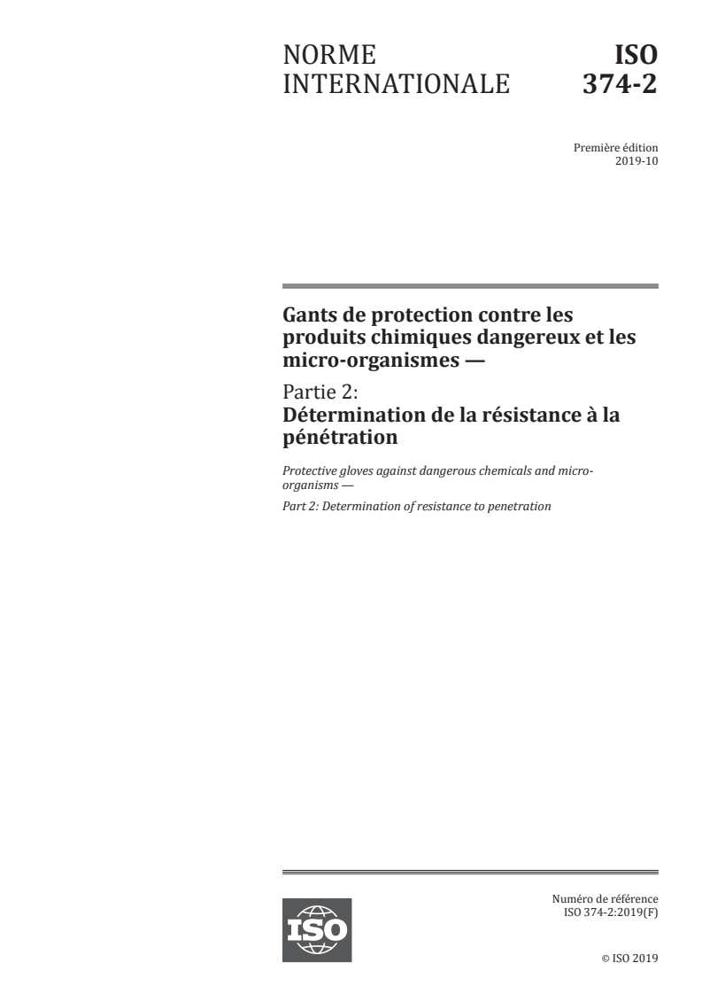 ISO 374-2:2019 - Gants de protection contre les produits chimiques dangereux et les micro-organismes — Partie 2: Détermination de la résistance à la pénétration
Released:12/10/2019