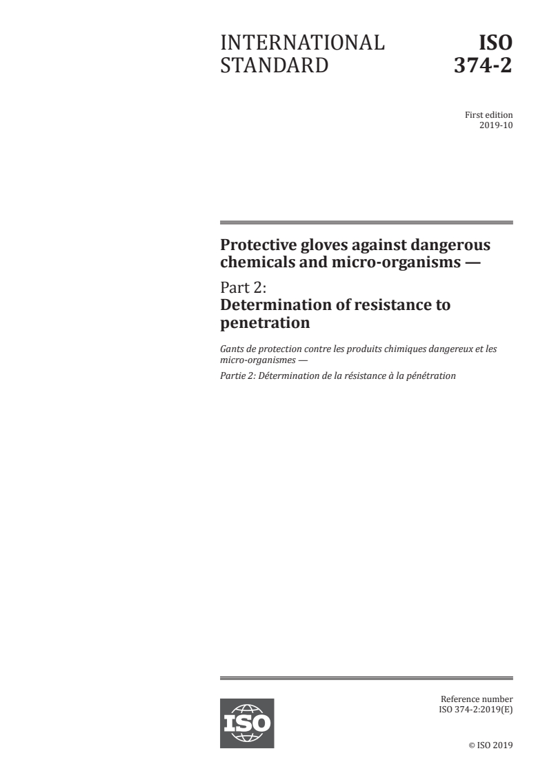 ISO 374-2:2019 - Protective gloves against dangerous chemicals and micro-organisms — Part 2: Determination of resistance to penetration
Released:10/3/2019