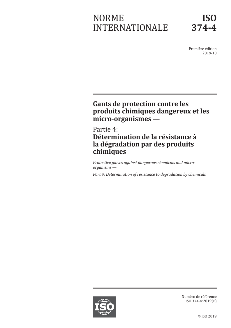 ISO 374-4:2019 - Gants de protection contre les produits chimiques dangereux et les micro-organismes — Partie 4: Détermination de la résistance à la dégradation par des produits chimiques
Released:12/10/2019